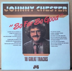 JOHNNY CHESTER - SO FAR SO GOOD J & B RECORDS JB 301 AUSSIE COUNTRY LP - Bild 1 von 3
