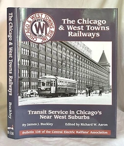 Die Chicago & West Town Railways, von James J. Buckley - Bild 1 von 2