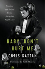 Travis Thrasher Chris Kattan Baby, Don't Hurt Me (Hardback) (Uk Import)
