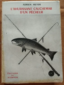L AHURISSANT CAUCHEMAR D'UN PECHEUR. ADRIEN MEYER. 1964. - Imagen 1 de 8