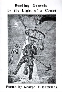 Reading Genesis by the Light of A Comet: Poems by George F. Butterick / 1976 1st - Imagen 1 de 1