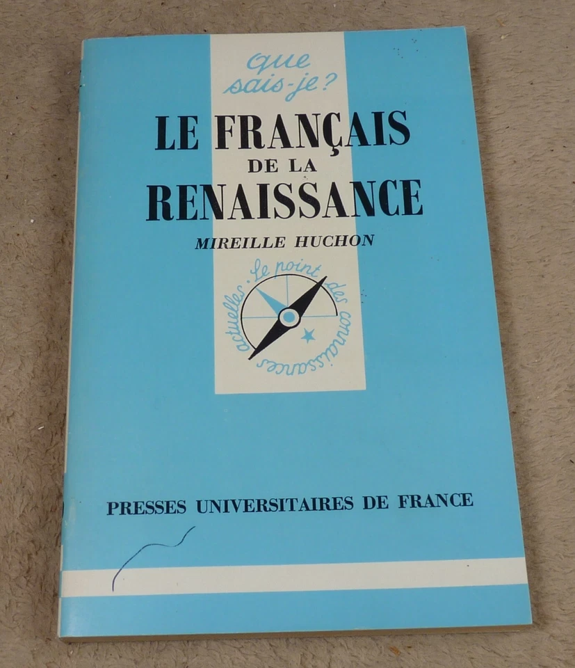 QUE SAIS-JE N° 2389 - LE FRANCAIS DE LA RENAISSANCE - MIREILLE HUCHON - Photo 1/3