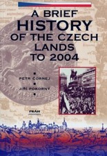 A Brief History of the Czech Lands to 2004 by Petr Cornej (2003-05-04) By Petr 