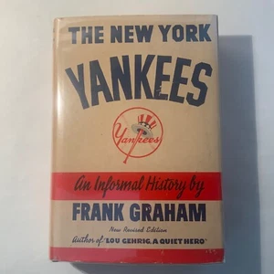 The New York Yankees by Frank Graham 1958 Putnam, new revised edition - VG+/VG+ - Picture 1 of 7