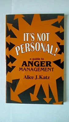 It's Not Personal!: A Guide to Anger Management by Katz, Alice Book The Cheap - Image 1 of 2