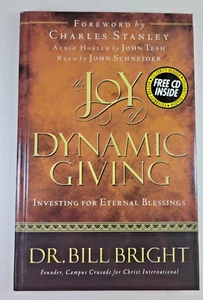 THE JOY OF DYNAMIC GIVING: INVESTING FOR ETERNAL BLESSINGS By Bill Bright NEW - Imagen 1 de 4