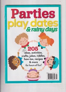 Parties Play Dates & Rainy Days 205 Easy and Affordable Ideas, Activities, Craft - Imagen 1 de 1