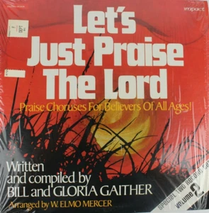 BILL & GLORIA GAITHER LET'S JUST PRAISE THE LORD 2x LP 12" VINYL *QUICK SHIP* - Picture 1 of 2