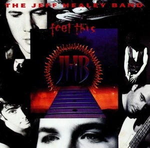 (BLUES,ROCK) THE JEFF HEALEY BAND / FEEL THIS - Picture 1 of 2