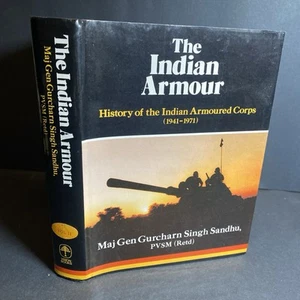 India History: The Indian Armour, Armoured Corps - Gurcharn Singh Sandhu / FKY - Picture 1 of 12