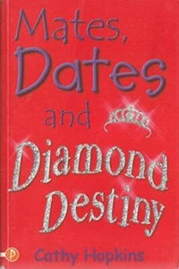 Mates Dates and Diamond Destiny - Cathy Hopkins - Picture 1 of 1