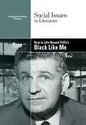 Race In John Howard Griffin's Black Like Me By David Erik Nelson (Editor)