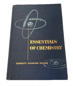 1951 Essentials of Chemistry – Garrett, Haskins & Sisler – Hardcover Textbook - Picture 1 of 6