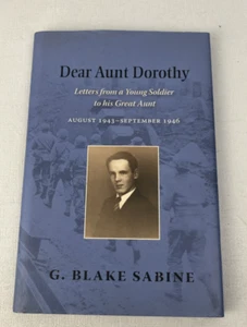 Dear Aunt Dorothy: Letters from a Young Soldier to his Great Aunt-Signed - Picture 1 of 9