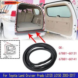 Car Rear Trunk Tailgate Seal Strip For Toyota Land Cruiser Prado 120 2003-2009 - Picture 1 of 16