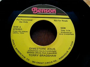 TERRY BRADSHAW Promo 45 - DIMESTORE JESUS  1980 BENSON Stereo/Mono VG+ Vinyl - Picture 1 of 2