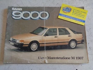 LIBRETTO USO E MANUTENZIONE SAAB 9000 - EDIZIONE 1987 - ORIGINALE - Foto 1 di 2