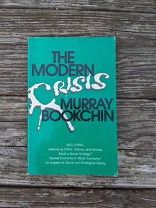 The Modern Crisis by Murray Bookchin (1986, Trade Paperback) - Picture 1 of 2