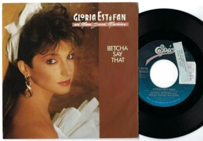 Gloria Estefan & Miami Sound Machine Betcha Say That 45 rpm PS EX Epic Dance Pop - Image 1 of 2