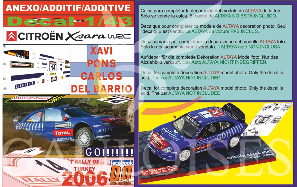ANEXO DECAL 1/43 CITROEN XSARA WRC XAVI PONS R.TURKEY 2006 4th (12) - Image 1 of 1
