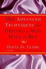 302 Advanced Techniques For Driving A Man Wild In Bed By Olivia St Claire