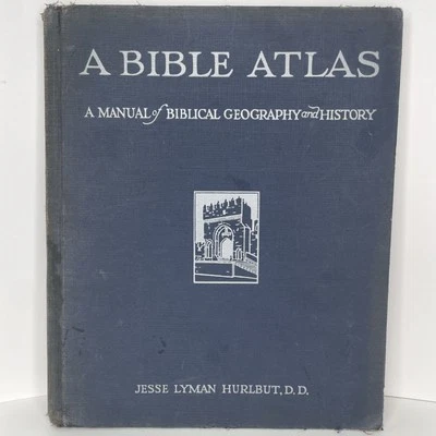 A Bible Atlas A Manual of Biblical Geography and History by Jesse Lyman Hurlbut - Image 1 of 4