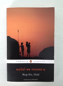 WEEP NOT, CHILD by: Ngugi Wa Thiong'o (Penguin African Writers Series) VERY GOOD - Imagen 1 de 7