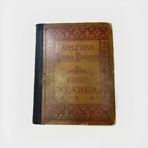 Appletons' School Readers First Reader Book Good Binding!! - Picture 1 of 6