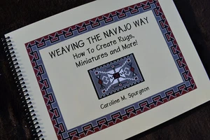 Weaving The Navajo Way. How To Create Rugs, Miniatures And More!  2020 edition. - Picture 1 of 5