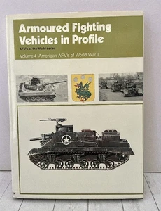 Armoured Fighting Vehicles in Profile Vol 4 American AFVs World War II 1972 HC - Imagen 1 de 7
