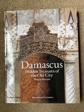 Damascus: Hidden Treasures of the Old City by Brigid Keenan (Hardcover, 2000)