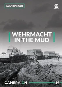 Wehrmacht in the Mud - Alan Ranger *NEW* + FREE P&P - Imagen 1 de 1