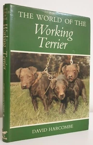 The World of the Working Terrier David Harcombe digging book hunting dogs 1st HB - Bild 1 von 6