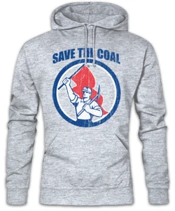 Save The Coal Hoodie Kapuzenpullover Minenarbeiter Kumpel Bergmann Bergarbeiter - Picture 1 of 1