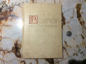 Pompeii Past and Present Book Basilica Apollo Faun Fortune Isis Dionysus - Picture 1 of 9