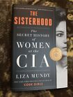 The Sisterhood: Secret History of Women at the CIA by Liza Mundy - 2023 HC/DJ VG