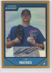 2007 Bowman Chrome Prospects Gold Refractor /50 JR Mathes #BC151