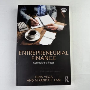 ENTREPRENEURIAL FINANCE: CONCEPTS AND CASES By Gina Vega & Miranda S. Lam - New - Picture 1 of 1