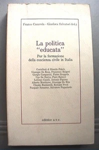 DIE GEBILDETE POLITIK Ziviles Bewusstsein Franco Casavola Gianluca Salvatori Geschichte - Bild 1 von 1