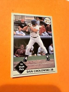 DAN CHOLOWSKI 1991 FRONT ROW DRAFT PICKS BASEBALL CARD - Picture 1 of 2