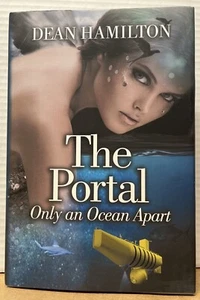 The Portal: Only an Ocean Apart by Dean Hamilton Signed HCDJ Book New - Bild 1 von 5