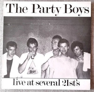 The Party Boys 'LIVE AT SEVERAL 21ST's' LP (1983) NM / EX - Foto 1 di 4