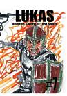 Lukas and the Sword of Lost Souls #7 by Jos? L.F. Rodrigues Hardcover Book