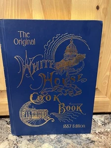 Vintage 1999 The Original White House Cookbook 1887 Edition Hardcover Book~ nice - Picture 1 of 1