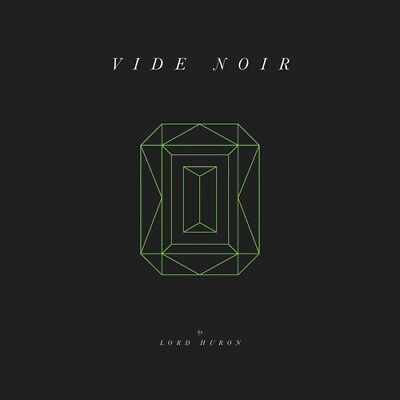 Lord Huron - Vide Noir [New Vinyl LP] • 33.38$