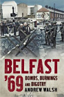 Andrew Walsh Belfast '69 (Paperback) (UK IMPORT)