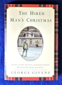 The Hired Man's Christmas by George Givens (1998, Hardcover) HC/DJ - Picture 1 of 3
