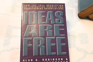 Ideas Are Free: How the Idea Revolution Is Liberating People and Transforming... - Picture 1 of 2