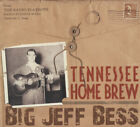 Big Jeff Bess - Tennessee Home Brew - Classic Country Artists