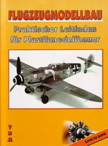 Gasch: Flugzeugmodellbau, praktischer Leitfaden für Plastik-Modellbau Handbuch - Bild 1 von 3